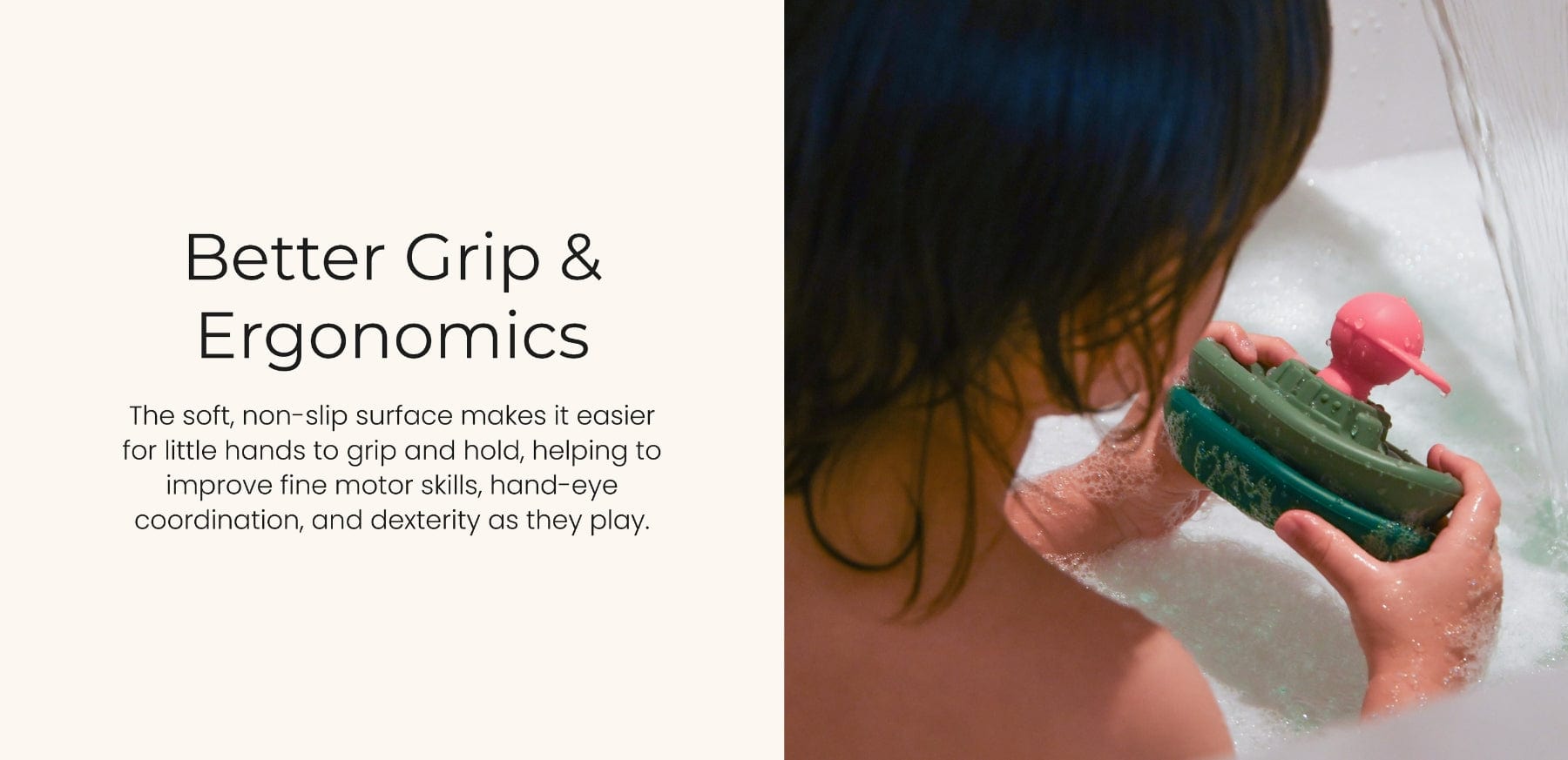 Website Product Template - child playing with toy in bath for better grip.